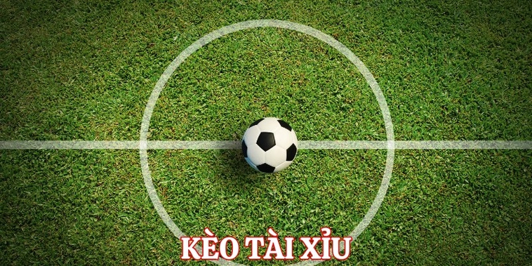 Phương Pháp Đánh Kèo Tài Xỉu Bóng Đá Đỉnh Cao Bất Bại